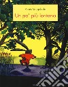 Un po' piu lontano. Ediz. a colori libro di Vaugelade Anaïs