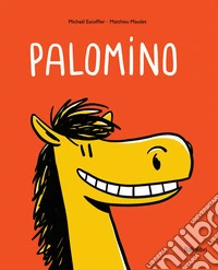 Palomino. Ediz. a colori