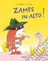 Zampe in alto! Ediz. a colori libro di Valckx Catharina