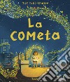 La cometa. Ediz. a colori libro