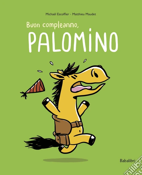 Buon compleanno palomino. Ediz. a colori