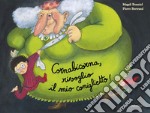 Cornabicorna, rivoglio il mio coniglietto! Ediz. a colori libro