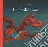 Il fiore del drago. Ediz. a colori libro di Chen Jiang Hong