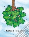 Il mondo a testa in giù. Ediz. a colori libro di Ramos Mario