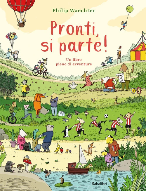 Pronti, si parte! Ediz. illustrata