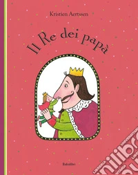 Il re dei papà libro