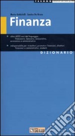 Finanza. Dizionario libro