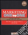 Marketing one to one. Manuale operativo del marketing di relazione libro