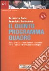 Il Quinto programma quadro. Guida pratica ai finanziamenti comunitari per la ricerca e lo sviluppo tecnologico. Con CD-ROM libro