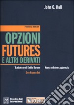 Opzioni futures e altri derivati. Con floppy disk libro