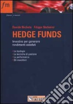 Hedge funds. Investire per generare rendimenti assoluti libro