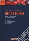 Hedge funds. Investire per generare rendimenti assoluti libro