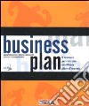 Business plan. Il manuale per costruire un efficace piano d'impresa. Con CD-ROM libro