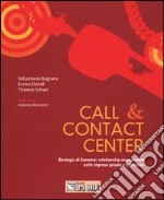 Call & contact center : strategia di Customer relationship management nelle imprese private e pubbliche