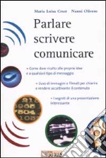 Parlare, scrivere, comunicare libro