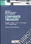 Corporate treasury. L'impatto dell'euro e della globalizzazione sulla Funzione Finanza libro