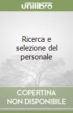 Ricerca e selezione del personale libro