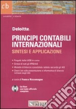 Principi contabili internazionali. Sintesi e applicazione. Con CD-ROM