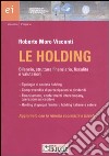 Le holding. Bilancio, struttura finanziaria, fiscalità e valutazioni libro