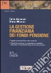 La gestione finanziaria dei fondi pensione libro