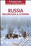 Russia, Bielorussia & Ucraina libro