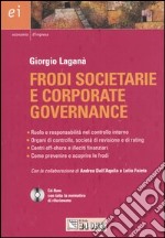 Frodi societarie e corporate governance. Con CD-ROM libro