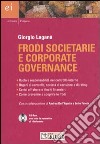 Frodi societarie e corporate governance. Con CD-ROM libro