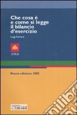 Che cosa è e come si legge il bilancio d'esercizio libro