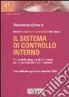 Il sistema di controllo interno. Un modello integrato di riferimento per la gestione dei rischi aziendali libro