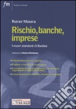 Rischio, banche, imprese. I nuovi standard di Basilea