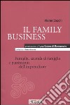 Il family business. Famiglia, azienda di famiglia e patrimonio dell'imprenditore libro