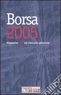 Borsa 2005. Rapporto ref. sul mercato azionario libro