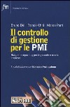 Il controllo di gestione per le PMI. Budget e reporting per le piccole e medie imprese libro