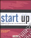 Start up. Il manuale di riferimento per iniziare un nuovo business. Con CD-ROM libro