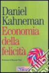 Economia della felicità libro