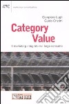 Category value. Il marketing integrato nel largo consumo libro