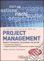 Project management. Gestire l'innovazione nei prodotti e nei servizi