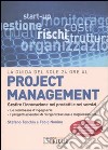 Project management. Gestire l'innovazione nei prodotti e nei servizi libro