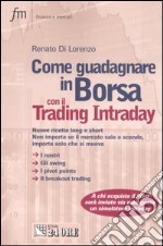 Come guadagnare in borsa con il trading intraday libro