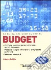 La guida del Sole 24 Ore al budget libro di Bubbio Alberto