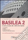 Basilea 2. Il nuovo processo del credito alle imprese libro