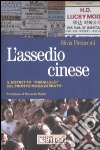 L'assedio cinese. Il distretto «parallelo» del pronto moda di Prato libro