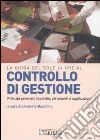 Controllo di gestione. Principi generali, tecniche, strumenti, applicazioni libro