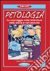 La petologia. La scorreggia nella letteratura, nella storia e nel costume libro