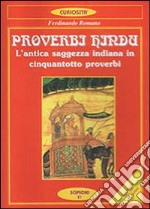 Proverbi hindu. L'antica saggezza indiana in cinquantotto proverbi libro