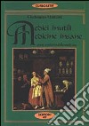 Medici inutili, medicine insane. Storia semiseria della medicina libro