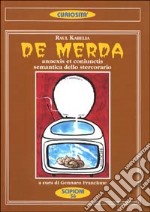 De merda. Annexis et coniunctis. Semantica dello stercorario libro