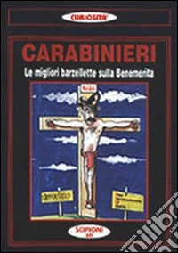 Carabinieri. Le migliori barzellette sulla benemerita libro