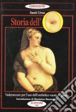 Storia dell'O. Vademecum per l'uso dell'ombelico vuoto e ripieno libro