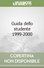 Guida dello studente 1999-2000 libro